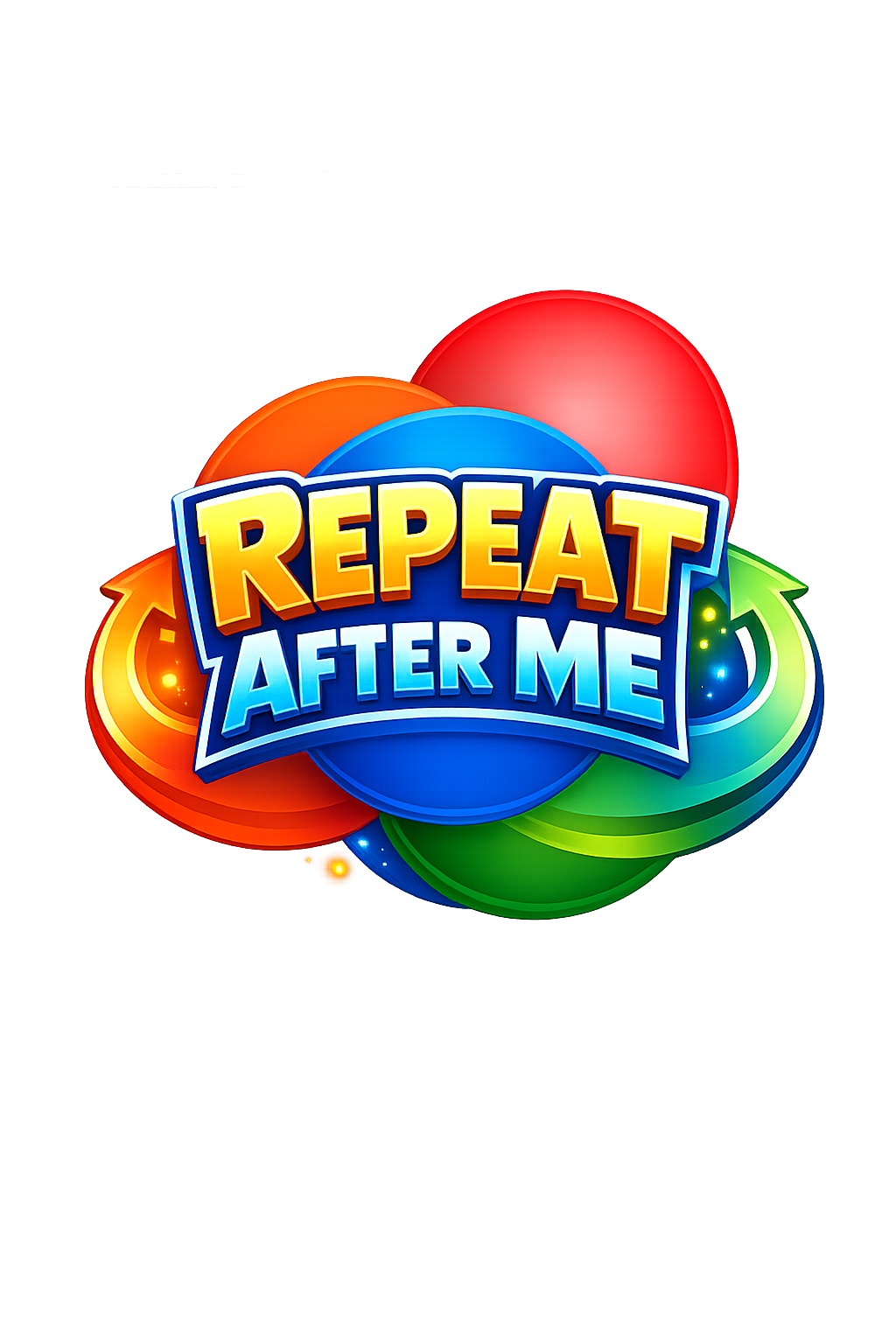 Just Repeat After Me